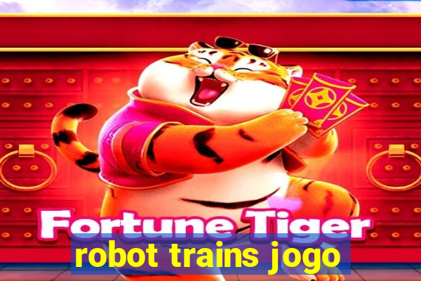 robot trains jogo